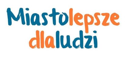 Miasto lepsze dla ludzi – sprawozdanie