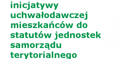 Podstawy prawne wprowadzania inicjatywy uchwałodawczej mieszkańców do statutów jednostek samorządu terytorialnego