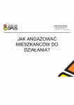 Jak angażować mieszkańców do działania?