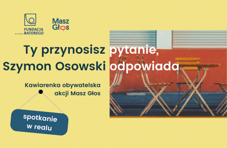 Kawiarenki obywatelskie akcji Masz Głos