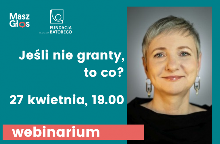 Webinarium: Jeśli nie granty, to co? Pomysły na finansowanie działań lokalnych