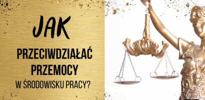 O prawnych aspektach przemocy w środowisku pracy