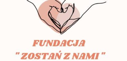 Fundacja „Zostań z nami”