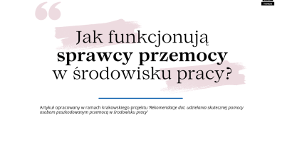 Jak funkcjonują sprawcy przemocy w środowisku pracy?