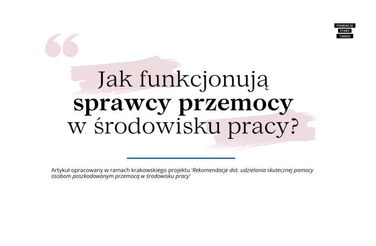 Jak funkcjonują sprawcy przemocy w środowisku pracy?