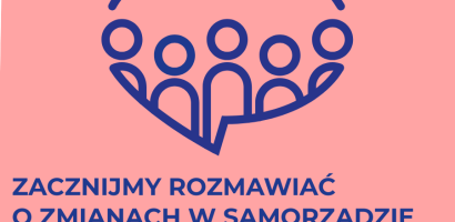 Zacznijmy rozmawiać o zmianach w samorządzie – stanowisko organizacji społecznych