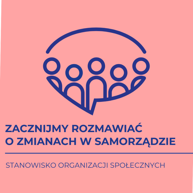 Zacznijmy rozmawiać o zmianach w samorządzie – stanowisko organizacji społecznych
