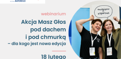 Wkrótce webinarium o zapisach do akcji Masz Głos 2026